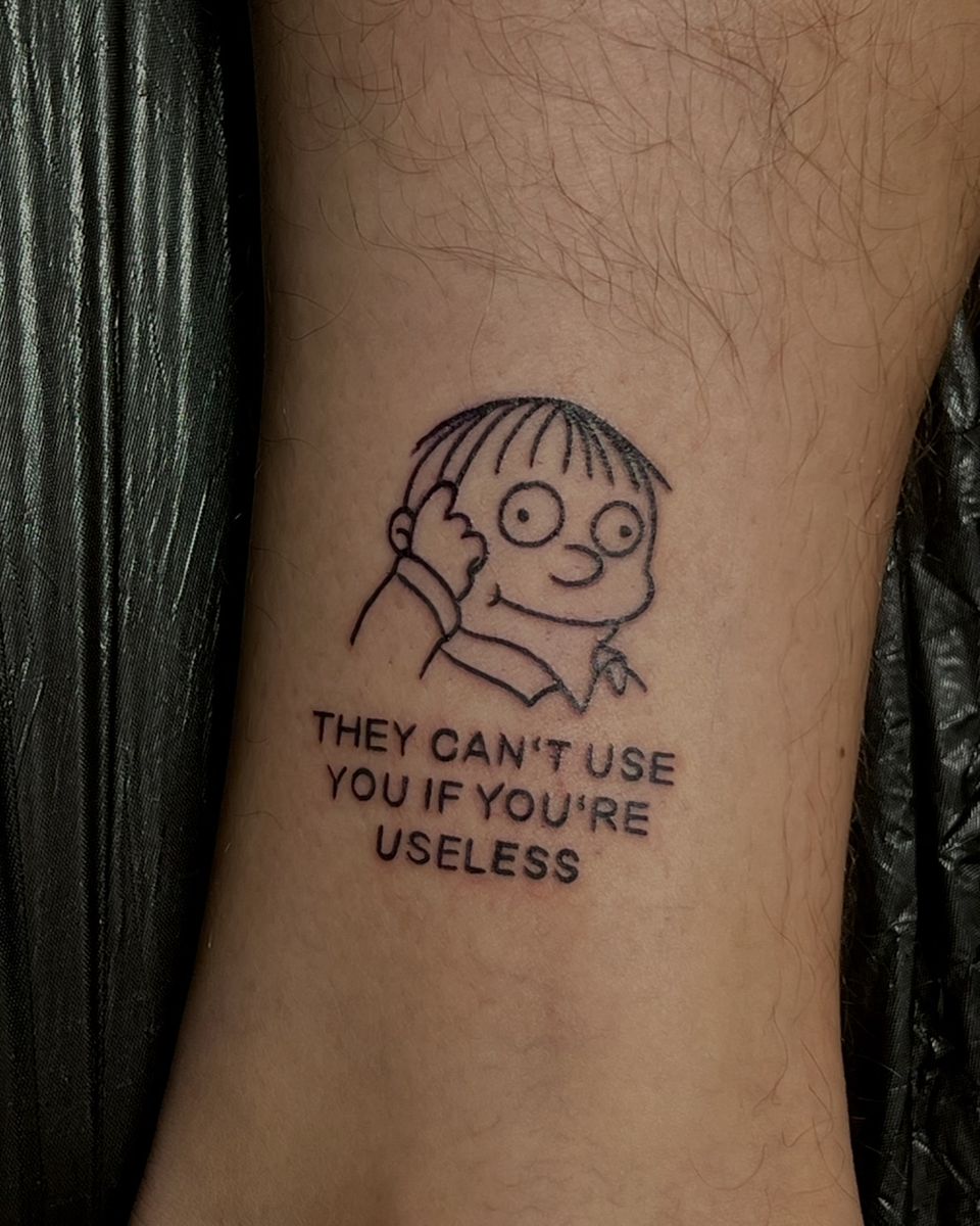 They can‘t use you if you‘re useless   Neue Tinte, klare Kante: “They can’t use you if you’re useless.” Custom Script vo